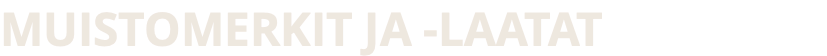 muistomerkit ja -laatat