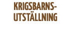 krigsbarns- utställning
