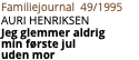 Familiejournal 49/1995 auri henriksen Jeg glemmer aldrig  min første jul  uden mor