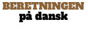 Beretningen  på dansk